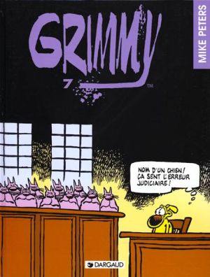 Grimmy tome 7 - nom d'un chien ca sent l'erreur judiciaire