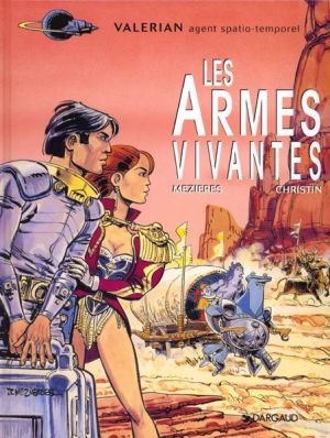 Valérian tome 14 - les armes vivantes