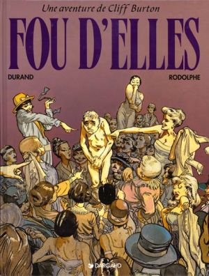 Cliff Burton tome 9 - fou d'elles