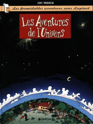 Les formidables aventures de Lapinot tome 1 - les aventures de l'univers