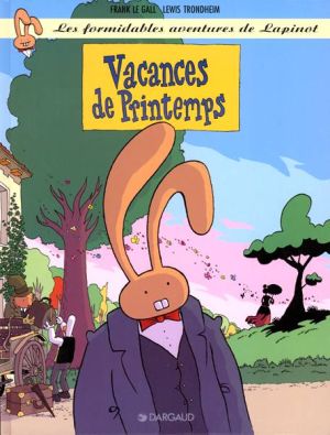 Les formidables aventures de lapinot tome 5 - vacances de printemps
