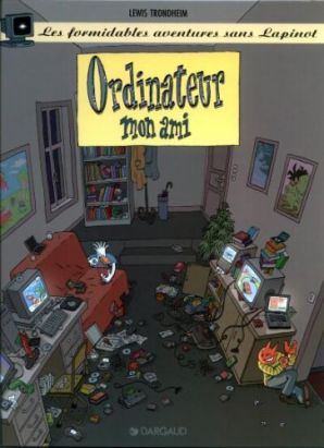 Les formidables aventures sans Lapinot tome 2 - ordinateur mon ami