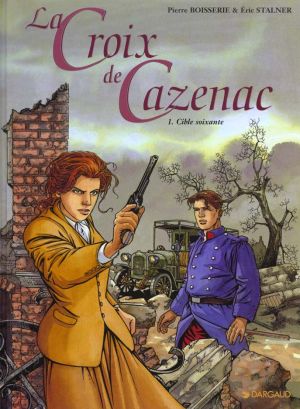 La croix de cazenac tome 1 - cible soixante