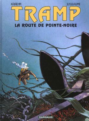 Tramp tome 5 - la route de pointe-noire