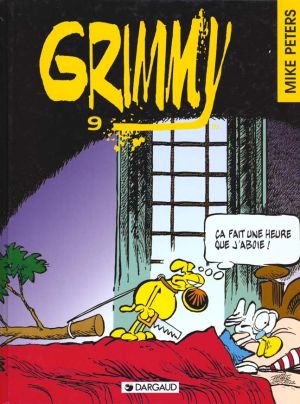 Grimmy tome 9 - ca fait une heure que j'aboie...grimmy