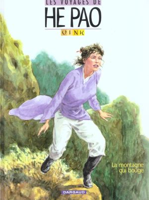 les voyages d'he pao tome 1 - la montagne qui bouge les voyages d'he pao tome 1 - la montagne qui bouge