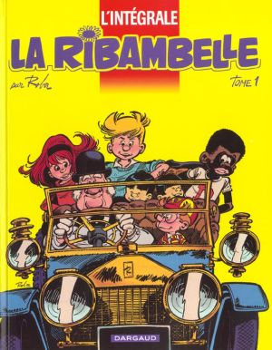 La ribambelle intégrale tome 1