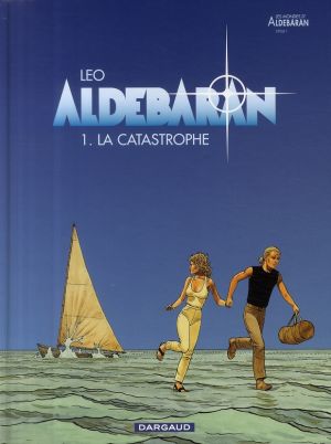 Aldebaran tome 1 - la catastrophe