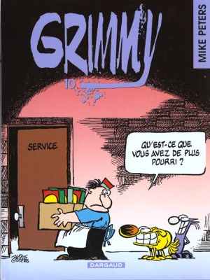 Grimmy tome 10 - Qu'est-ce que vous avez de plus pourri ?