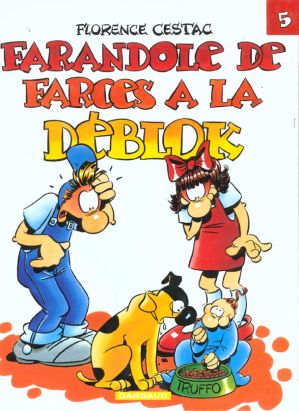 Les deblok tome 5 - farandole de farces à la deblok