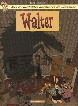 Lapinot - les aventures extraordinaires de lapinot tome 3 - walter Lapinot - les aventures extraordinaires de lapinot tome 3 - walter
