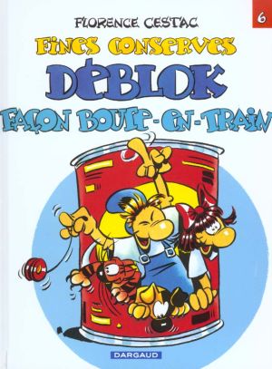 Les deblok tome 6 - fines conserves deblok facon boute-en-train