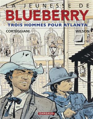 La jeunesse de blueberry tome 8 - trois hommes pour atlanta