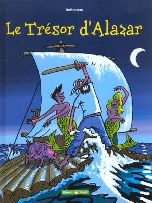Le trésor d'Alazar tome 1