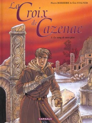 La croix de cazenac tome 3 - le sang de mon père