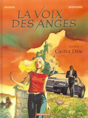 La voix des anges tome 1 - castle dew