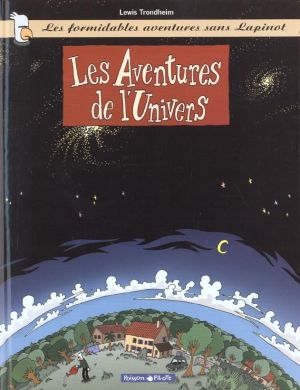 Les formidables aventures sans lapinot tome 1 - les aventures de l'univers
