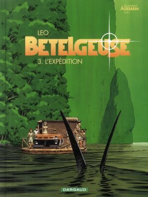 Bételgeuse tome 3 - l'expédition