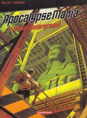 Apocalypse mania tome 3 - global underground