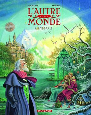 L'autre monde intégrale tome 1