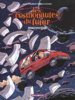Les cosmonautes du futur tome 3 - résurrection