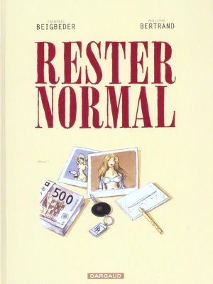 Rester normal tome 1