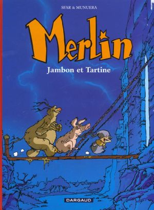 Merlin tome 1 - Jambon et Tartine