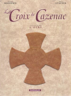 La croix de cazenac - coffret le cycle de l'ours