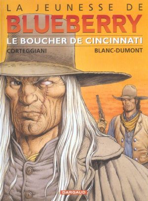 La jeunesse de blueberry tome 14 - le boucher de cincinnati La jeunesse de blueberry tome 14 - le boucher de cincinnati