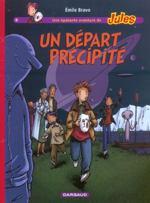 une épatante aventure de jules tome 4 - un départ précipité