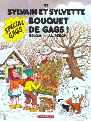 Sylvain et sylvette tome 47 - bouquet de gags !