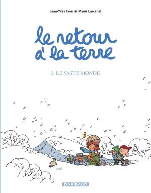 Le retour à la terre tome 3 - le vaste monde