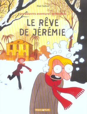 Les pauvres aventures de jérémie tome 3 - le rêve de jérémie