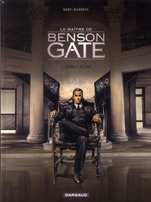 Le maître de benson gate tome 1 - adieu calder
