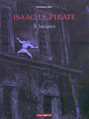 Isaac le pirate tome 5 - jacques