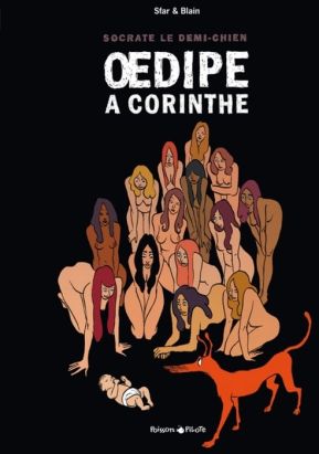 Socrate le demi-chien tome 3 - oedipe à corinthe