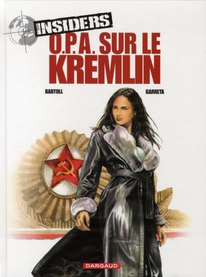 Insiders tome 5 - opa sur le kremlin