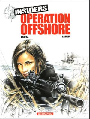 Insiders tome 2 - opération offshore