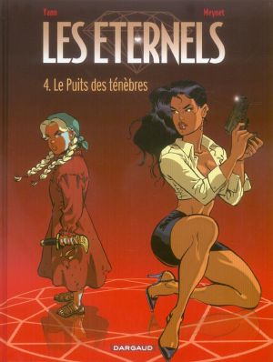 Les éternels tome 4 - le puits des ténèbres