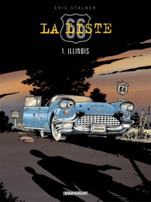 La liste 66 tome 1 - illinois La liste 66 tome 1 - illinois