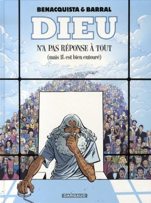 Dieu n'a pas réponse à tout tome 1 - mais il est bien entouré