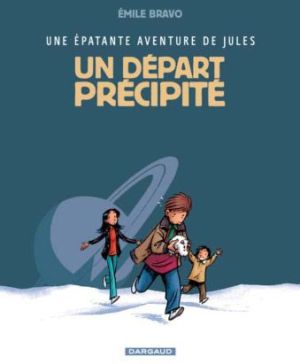 Une épatante aventure de jules tome 4 - un départ précipité