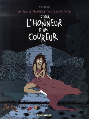 Les petites prouesses de clara pilpoile tome 1 - pour l'honneur d'un coureur