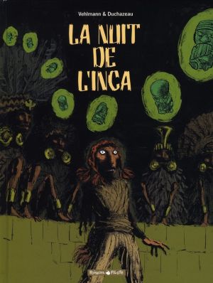 la nuit de l'inca ; intégrale