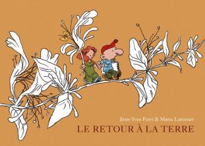 Le retour à la terre - intégrale tome 1 à tome 3