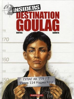 Insiders tome 6 - destination goulag