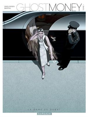 Ghost money tome 1 - la dame de dubaï