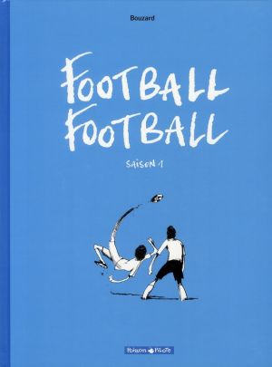 Football football tome 1 - saison 2006/2007