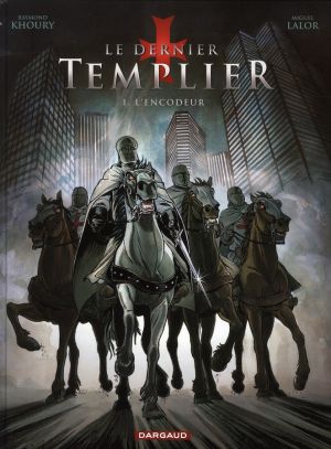 Le dernier templier tome 1 - l'encodeur