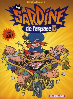 Sardine de l'espace tome 5 - mon oeil !